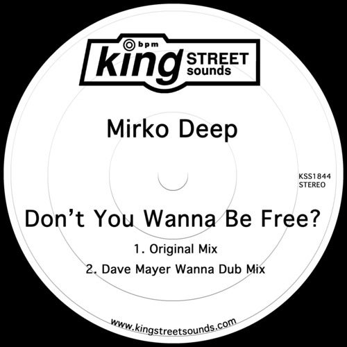 Mirko Deep – Don’t You Wanna Be Free? [KSS1844]